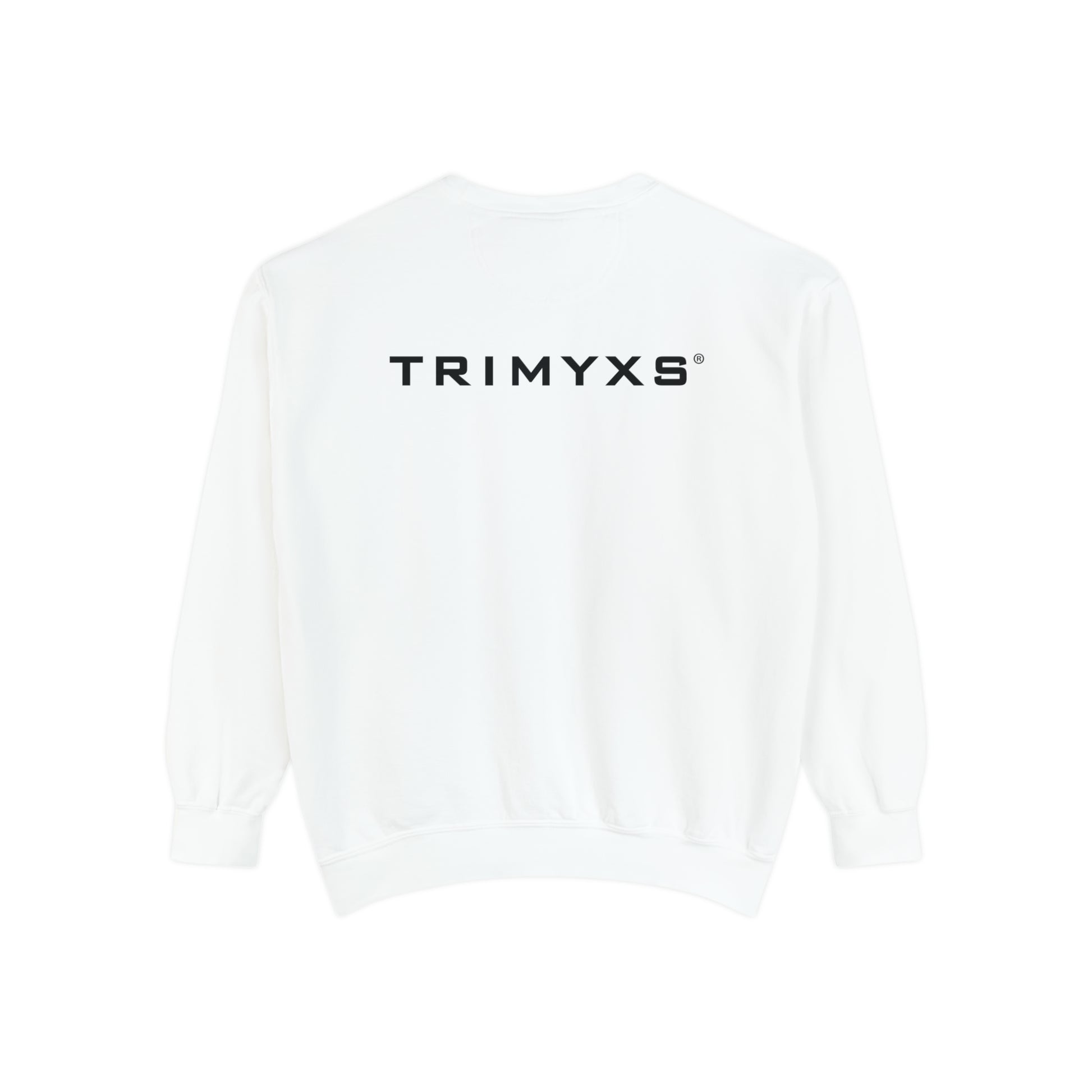 A back side of a white sweatshirt with the phrase trimyxs 