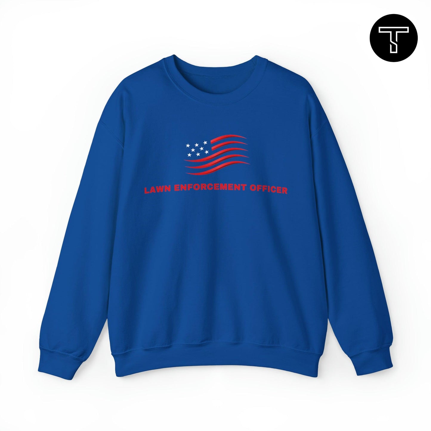 A blue sweatshirt with phrase "lawn enforcement officer" and an symbol of the American flag